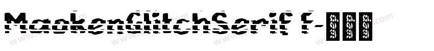 MaokenGlitchSerif F字体转换
